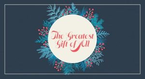 The Greatest Gift of All