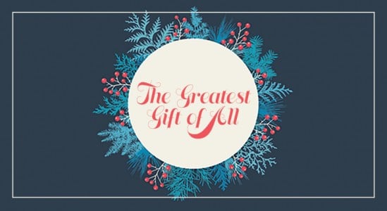 The Greatest Gift of All